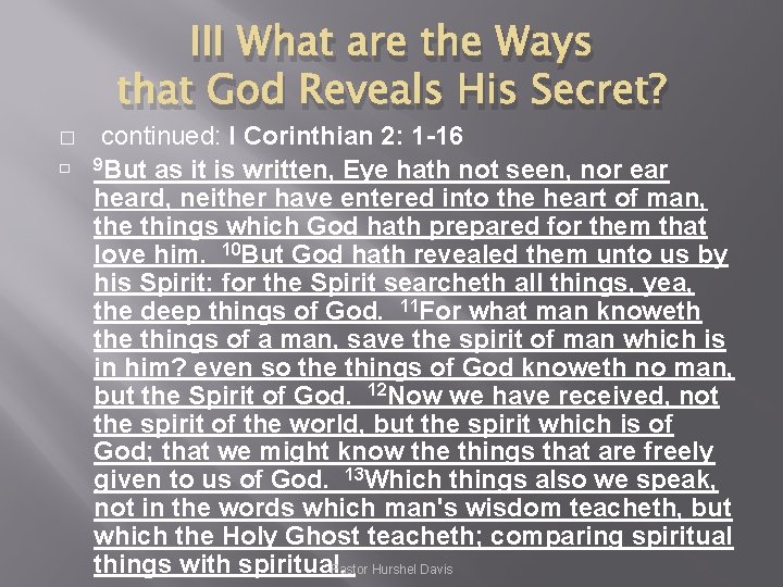 III What are the Ways that God Reveals His Secret? � � continued: I