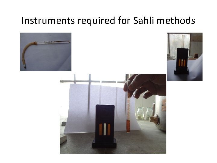 Instruments required for Sahli methods 