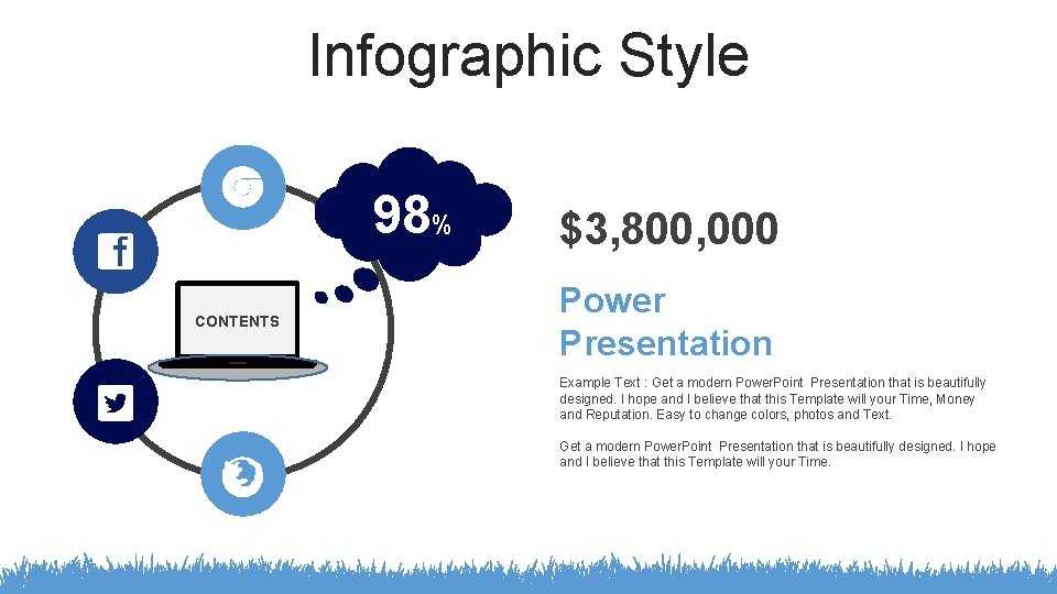 Infographic Style 98% CONTENTS $3, 800, 000 Power Presentation Example Text : Get a
