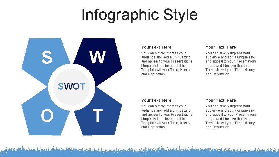 Infographic Style S W Your Text Here You can simply impress your audience and