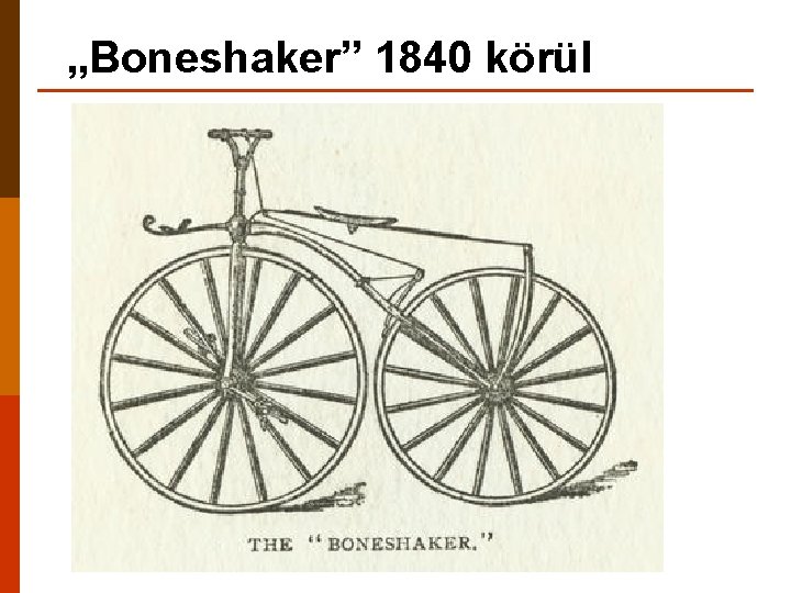 „Boneshaker” 1840 körül 