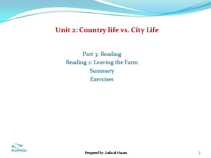 Unit 2: Country life vs. City Life Part 3: Reading 2: Leaving the Farm