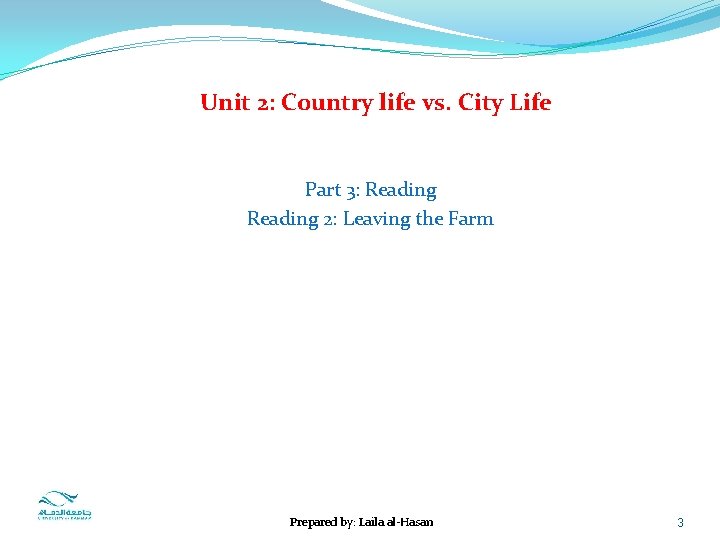 Unit 2: Country life vs. City Life Part 3: Reading 2: Leaving the Farm