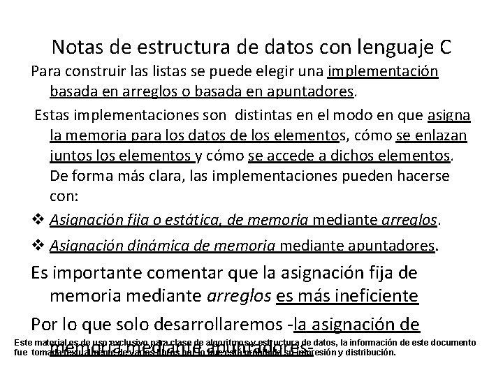 Notas de estructura de datos con lenguaje C Para construir las listas se puede