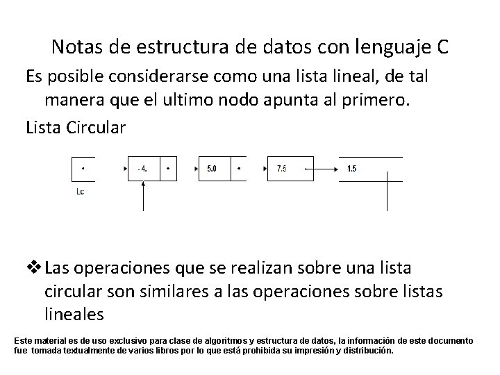 Notas de estructura de datos con lenguaje C Es posible considerarse como una lista