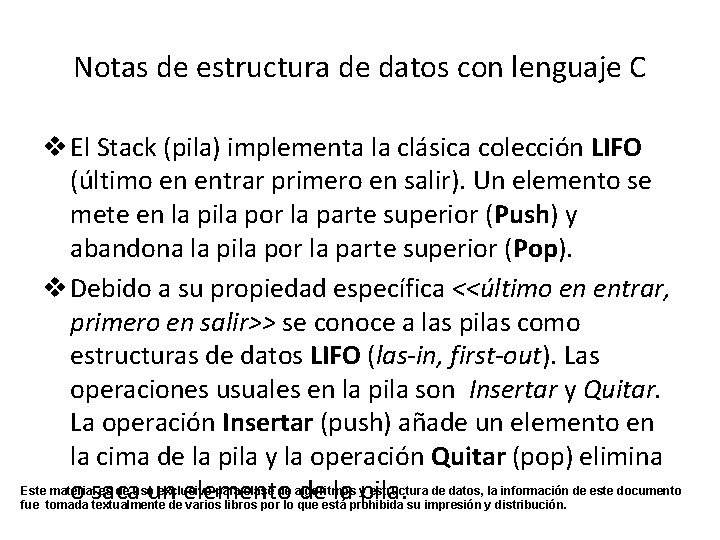 Notas de estructura de datos con lenguaje C v El Stack (pila) implementa la