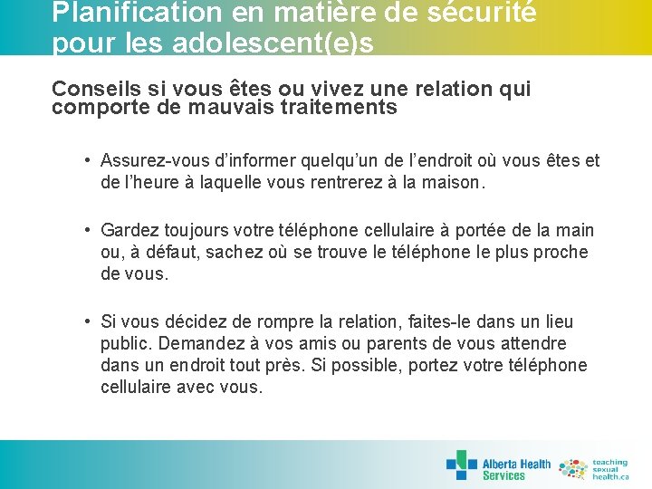 Planification en matière de sécurité pour les adolescent(e)s Conseils si vous êtes ou vivez