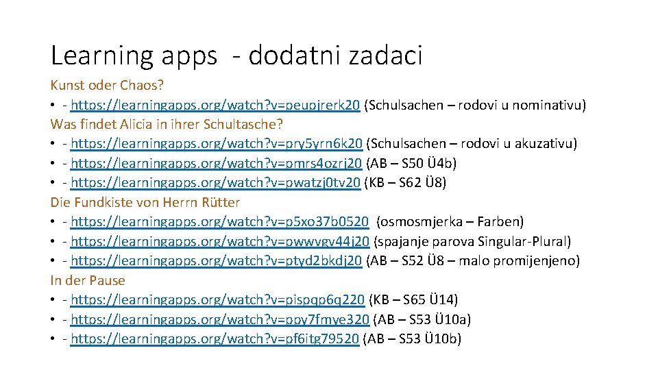 Learning apps - dodatni zadaci Kunst oder Chaos? • - https: //learningapps. org/watch? v=peupjrerk