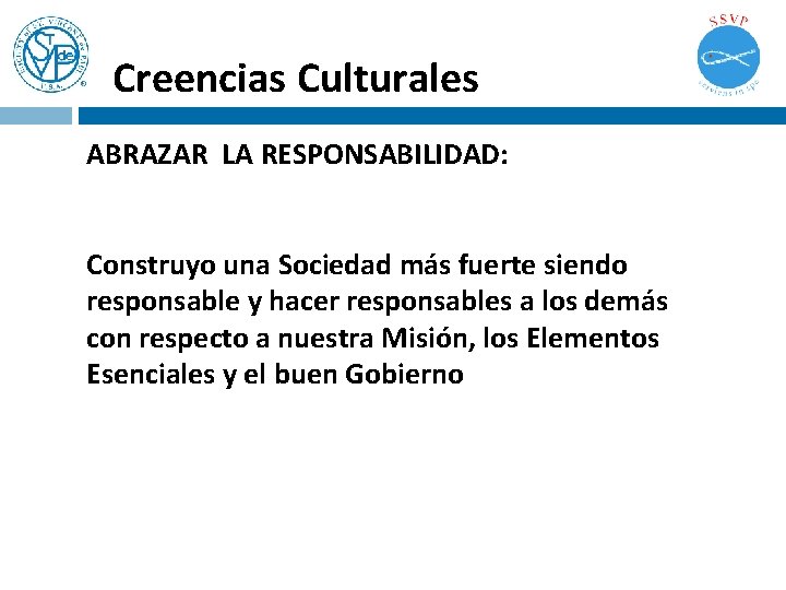 Creencias Culturales ABRAZAR LA RESPONSABILIDAD: Construyo una Sociedad más fuerte siendo responsable y hacer Creencias Culturales ABRAZAR LA RESPONSABILIDAD: Construyo una Sociedad más fuerte siendo responsable y hacer