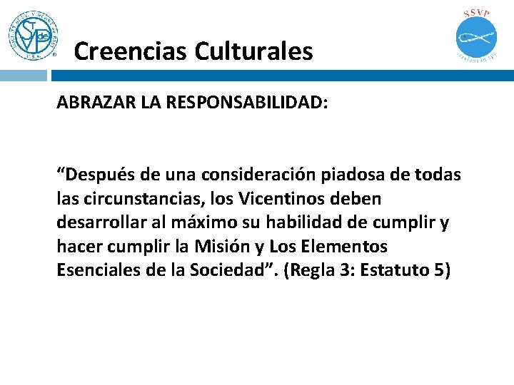 Creencias Culturales ABRAZAR LA RESPONSABILIDAD: “Después de una consideración piadosa de todas las circunstancias, Creencias Culturales ABRAZAR LA RESPONSABILIDAD: “Después de una consideración piadosa de todas las circunstancias,