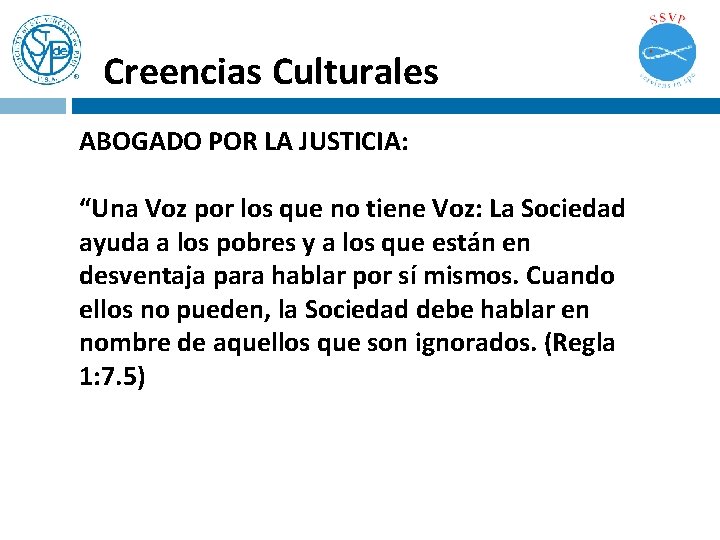 Creencias Culturales ABOGADO POR LA JUSTICIA: “Una Voz por los que no tiene Voz: Creencias Culturales ABOGADO POR LA JUSTICIA: “Una Voz por los que no tiene Voz: