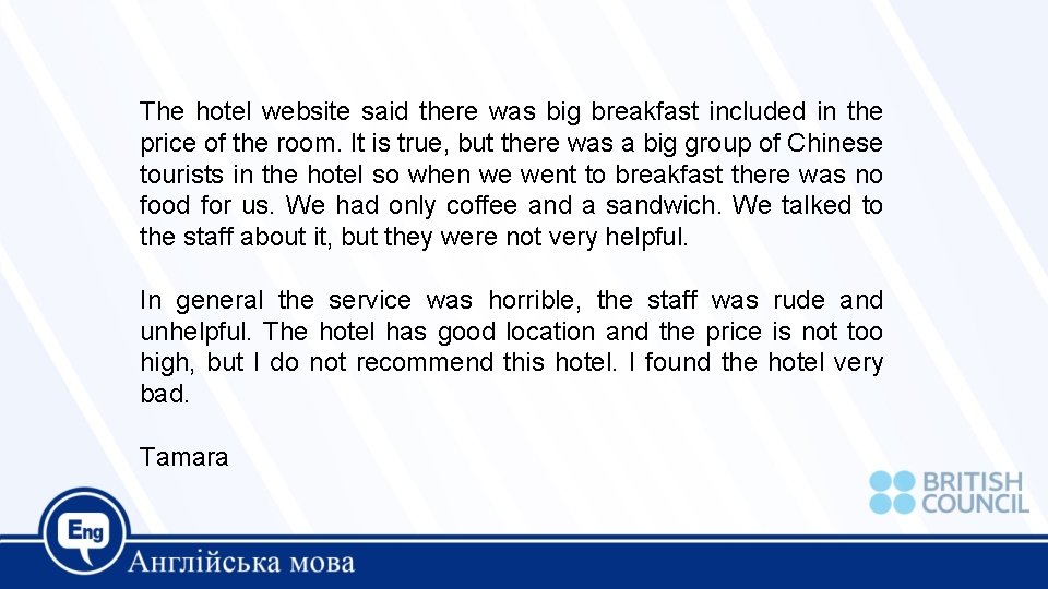 The hotel website said there was big breakfast included in the price of the