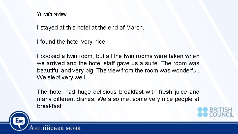 Yuliya’s review I stayed at this hotel at the end of March. I found