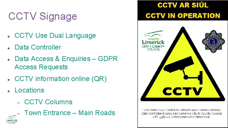 CCTV Signage CCTV Use Dual Language Data Controller Data Access & Enquiries – GDPR CCTV Signage CCTV Use Dual Language Data Controller Data Access & Enquiries – GDPR