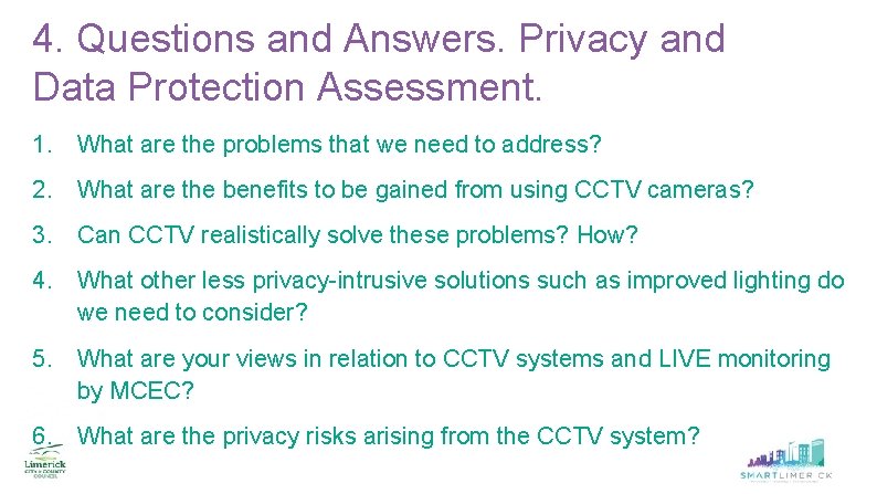 4. Questions and Answers. Privacy and Data Protection Assessment. 1. What are the problems 4. Questions and Answers. Privacy and Data Protection Assessment. 1. What are the problems