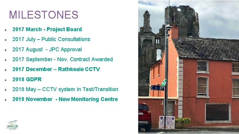 MILESTONES 2017 March - Project Board 2017 July – Public Consultations 2017 August - MILESTONES 2017 March - Project Board 2017 July – Public Consultations 2017 August -