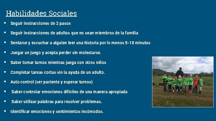 Habilidades Sociales § Seguir instrucciones de 2 pasos § Seguir instrucciones de adultos que