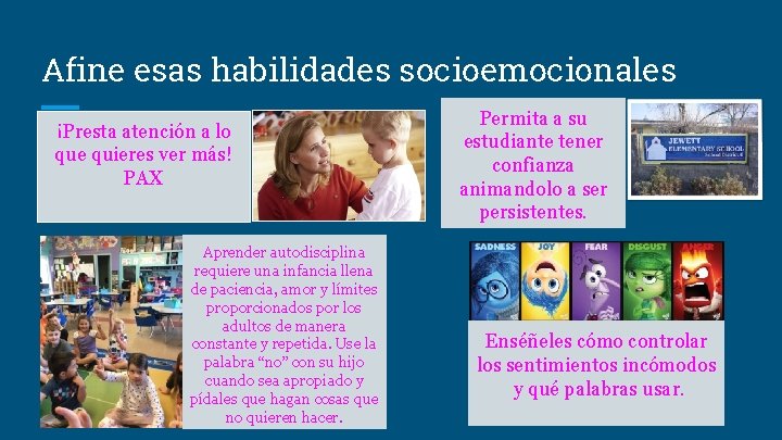 Afine esas habilidades socioemocionales ¡Presta atención a lo que quieres ver más! PAX Aprender