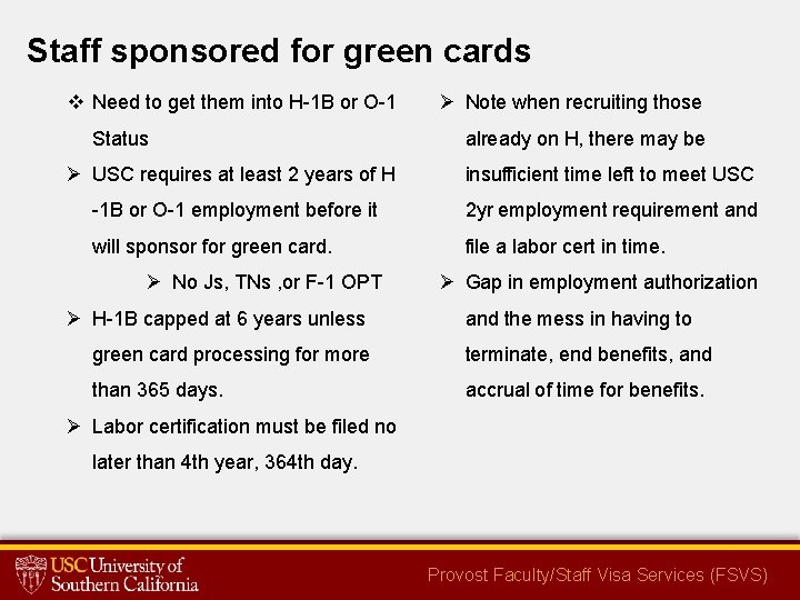 Staff sponsored for green cards v Need to get them into H-1 B or