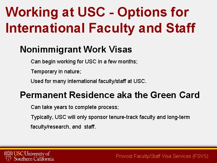 Working at USC - Options for International Faculty and Staff Nonimmigrant Work Visas Can