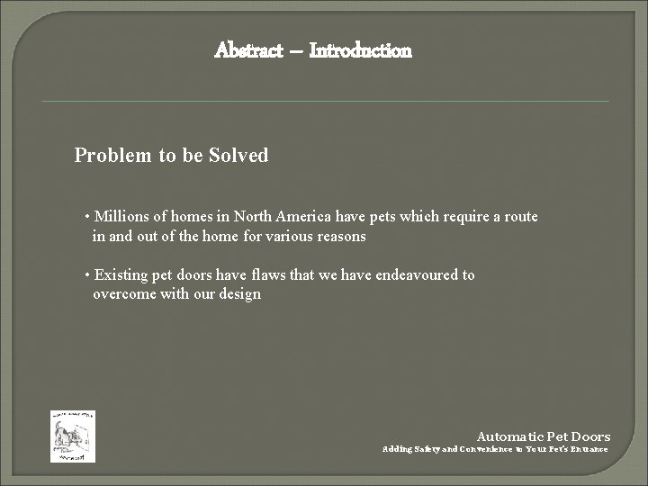 Abstract – Introduction Problem to be Solved • Millions of homes in North America