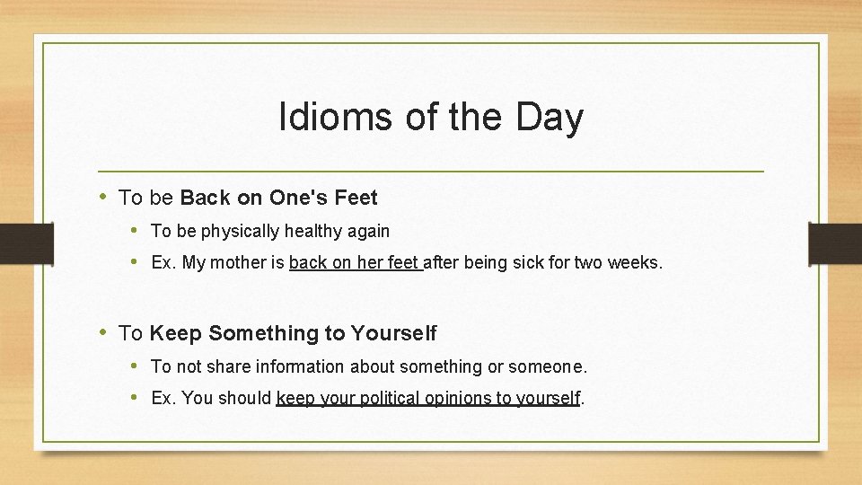 Idioms of the Day • To be Back on One's Feet • To be