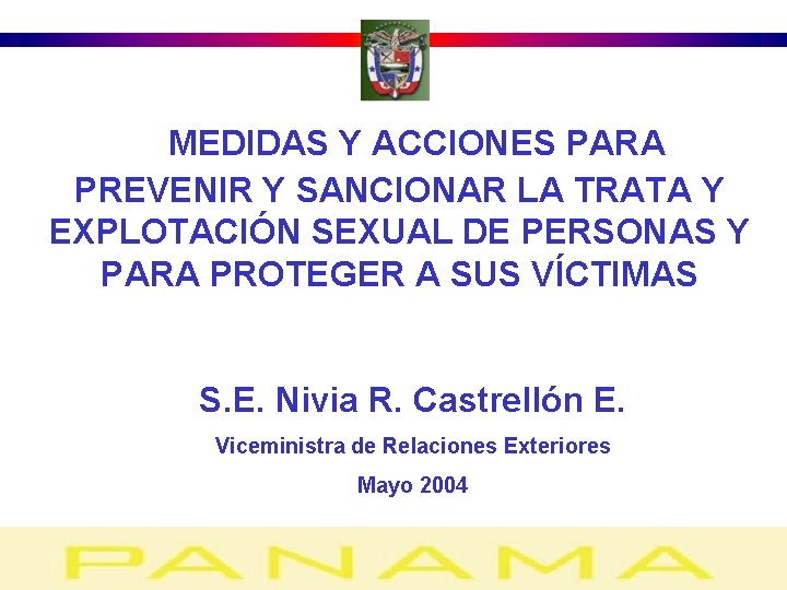 MEDIDAS Y ACCIONES PARA PREVENIR Y SANCIONAR LA TRATA Y EXPLOTACIÓN SEXUAL DE PERSONAS