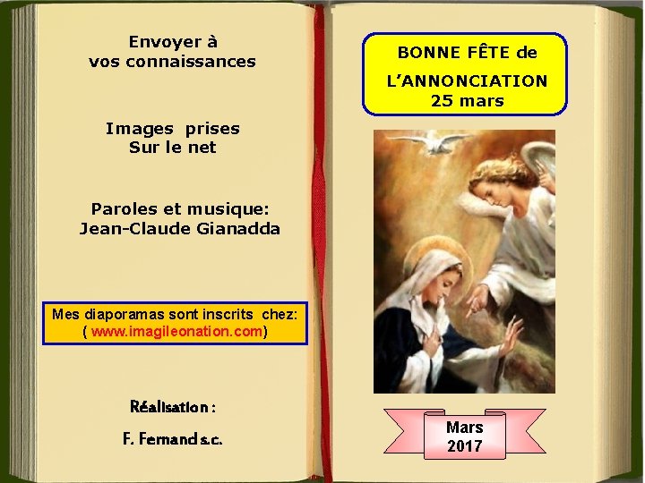 Envoyer à vos connaissances BONNE FÊTE de L’ANNONCIATION 25 mars Images prises Sur le