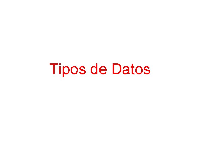 Tipos de Datos 