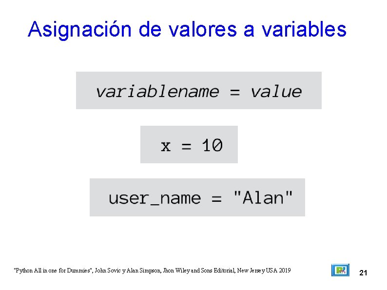 Asignación de valores a variables "Python All in one for Dummies", John Sovic y