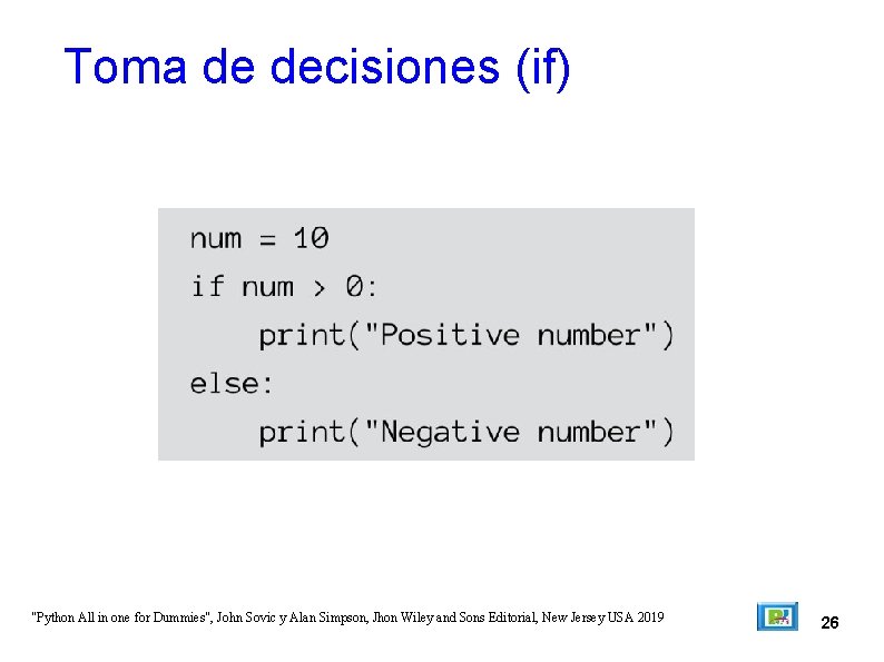 Toma de decisiones (if) "Python All in one for Dummies", John Sovic y Alan