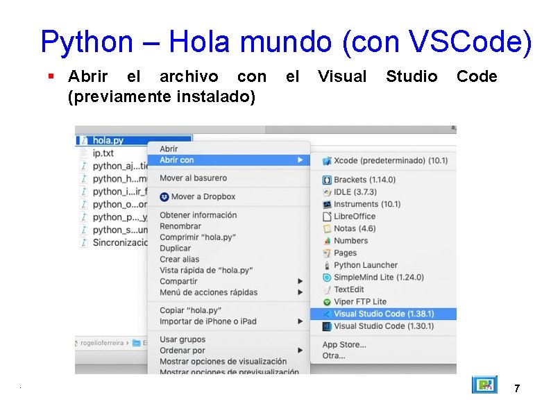 Python – Hola mundo (con VSCode) Abrir el archivo con (previamente instalado) . el