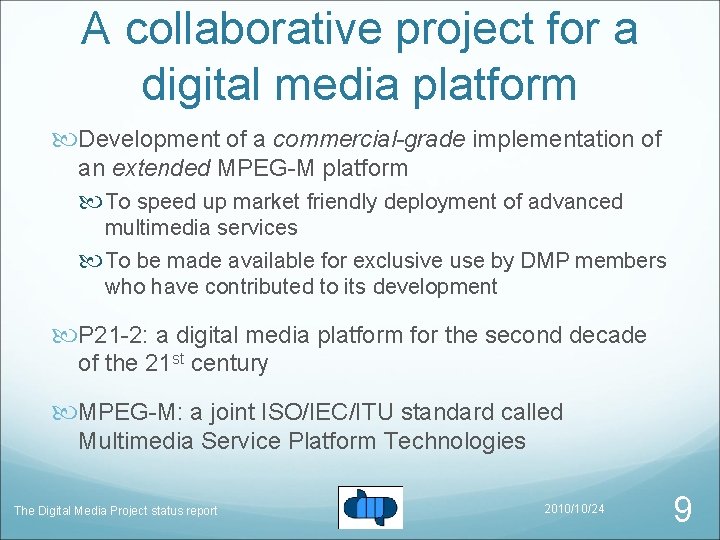 A collaborative project for a digital media platform Development of a commercial-grade implementation of