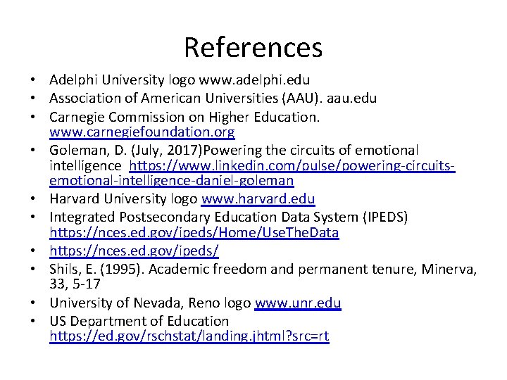 References • Adelphi University logo www. adelphi. edu • Association of American Universities (AAU). References • Adelphi University logo www. adelphi. edu • Association of American Universities (AAU).