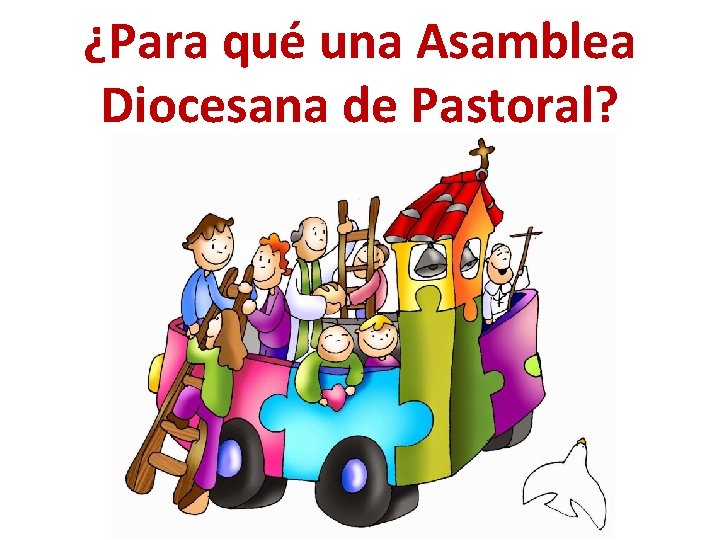 ¿Para qué una Asamblea Diocesana de Pastoral? 