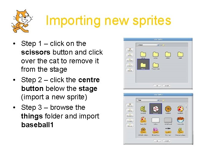 Importing new sprites • Step 1 – click on the scissors button and click