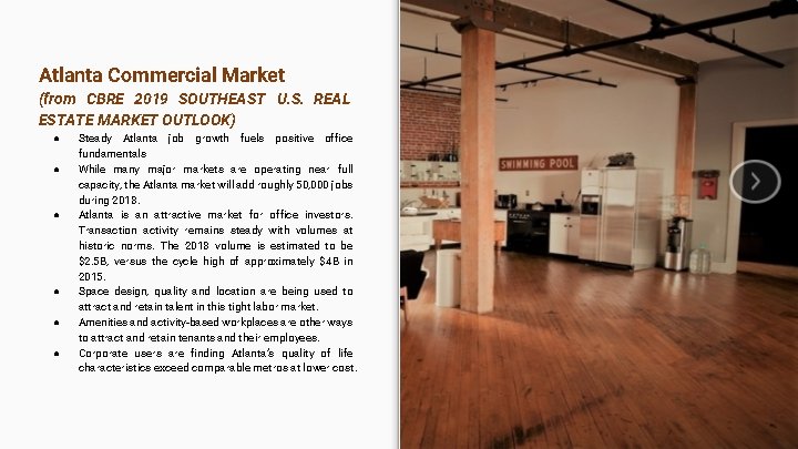 Atlanta Commercial Market (from CBRE 2019 SOUTHEAST U. S. REAL ESTATE MARKET OUTLOOK) ●