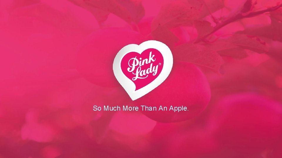So Much More Than An Apple. PRÉSENTATION PPT 