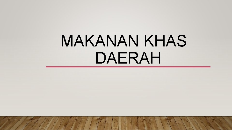 MAKANAN KHAS DAERAH 