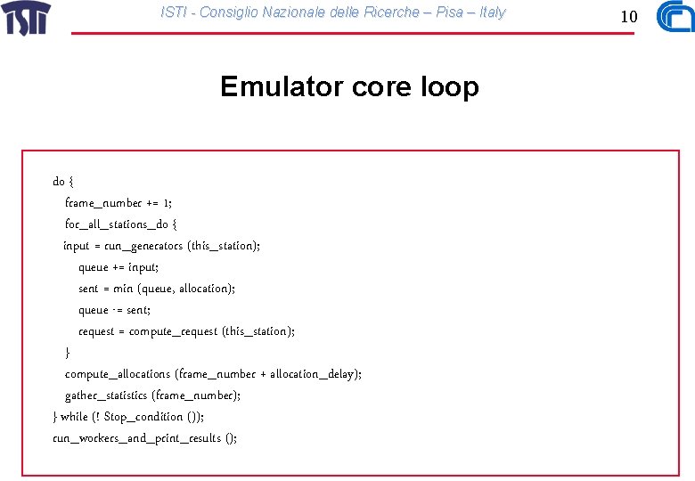 ISTI - Consiglio Nazionale delle Ricerche – Pisa – Italy Emulator core loop do