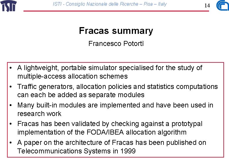 ISTI - Consiglio Nazionale delle Ricerche – Pisa – Italy 14 Fracas summary Francesco