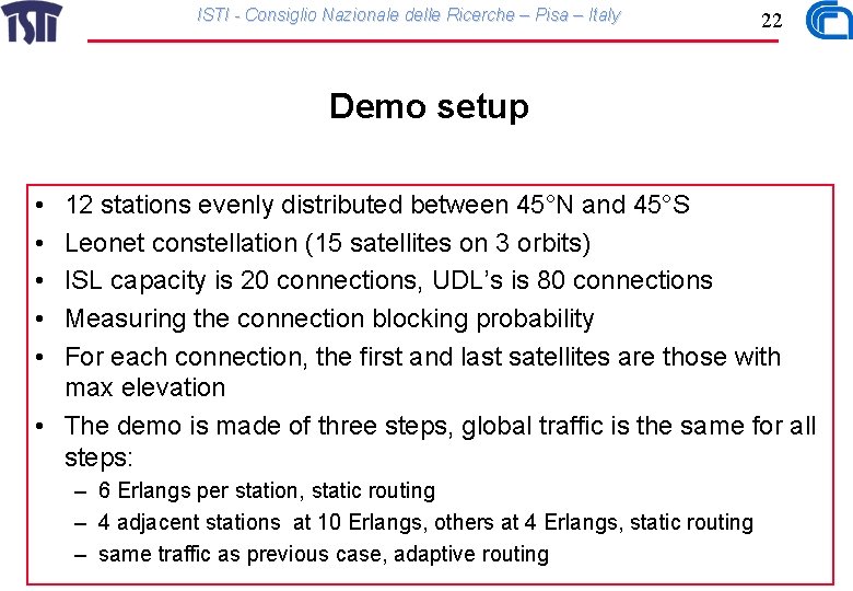 ISTI - Consiglio Nazionale delle Ricerche – Pisa – Italy 22 Demo setup •