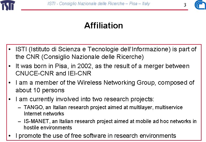 ISTI - Consiglio Nazionale delle Ricerche – Pisa – Italy 3 Affiliation • ISTI