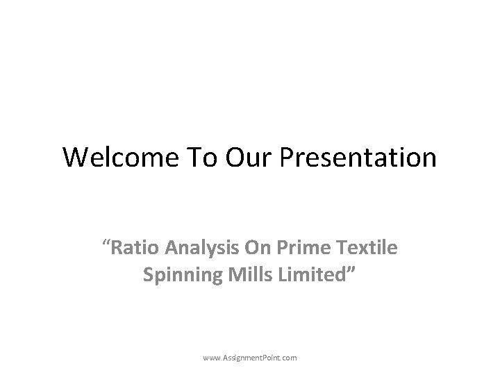 To Our Presentation Ratio Analysis On Prime