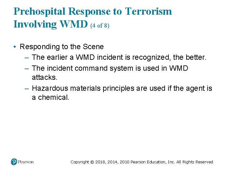 Prehospital Response to Terrorism Involving WMD (4 of 8) • Responding to the Scene