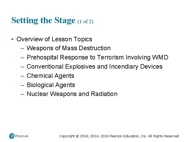 Setting the Stage (1 of 2) • Overview of Lesson Topics – Weapons of