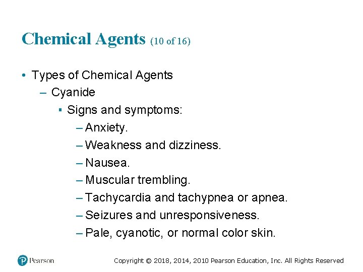 Chemical Agents (10 of 16) • Types of Chemical Agents – Cyanide ▪ Signs