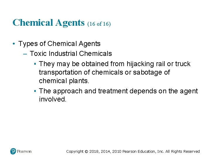 Chemical Agents (16 of 16) • Types of Chemical Agents – Toxic Industrial Chemicals