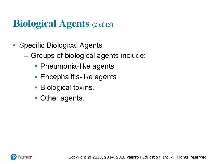 Biological Agents (2 of 13) • Specific Biological Agents – Groups of biological agents