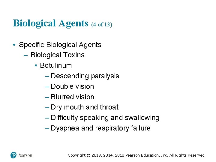 Biological Agents (4 of 13) • Specific Biological Agents – Biological Toxins ▪ Botulinum